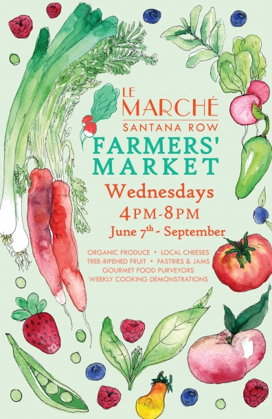 Le Marché Santana Row Farmers' Market Opening Day June 7th, 4-8pm