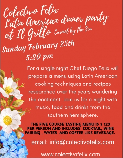 Colectivo Felix dinner party on Sunday, February 25 in Carmel
