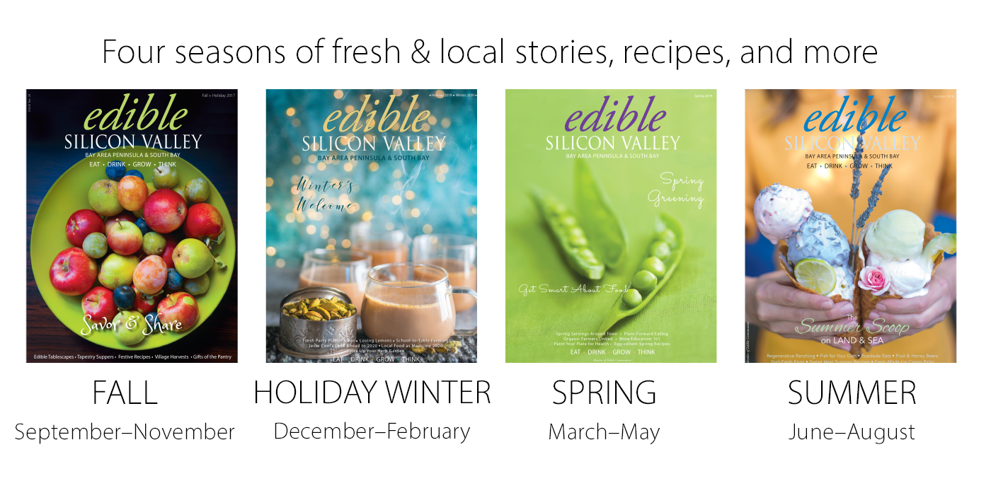 Subscribe to Edible Silicon Valley Magazine